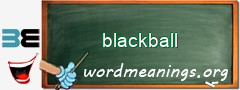 WordMeaning blackboard for blackball